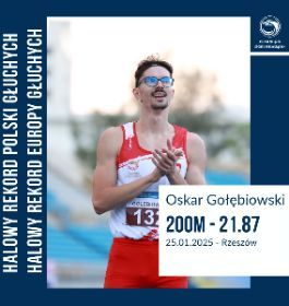 Nowy Halowy Rekord Polski i Europy Głuchych  Oskara Gołębiowskiego