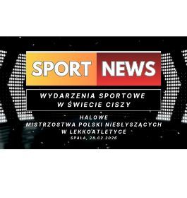 Media: Wydarzenia Sportowe w Świecie Ciszy SPORT NEWS